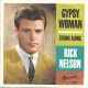 RICKY NELSON - Gypsy woman